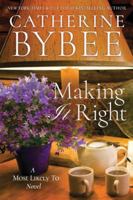 Making It Right 1503943593 Book Cover