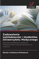 Zadowolenie wykladowców i studentów Uniwersytetu Medycznego (Polish Edition) 6209333001 Book Cover
