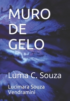 Muro de Gelo: Luma C. Souza 1655376381 Book Cover