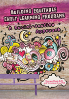 Building Equitable Early Learning Programs: A Social-justice Approach 0876599404 Book Cover