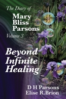 Beyond Infinite Healing: A Promise From Above 1948553090 Book Cover