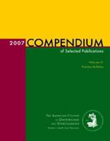 2007 Compendium of Selected Publications: Practice Bulletins 1932328343 Book Cover