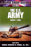 Alpha Bravo Delta Guide to the U.S. Army (Alpha Bravo Delta Guides) 0028644956 Book Cover