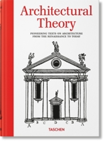 Architectural Theory. Pioneering Texts on Architecture from the Renaissance to Today 3836599627 Book Cover