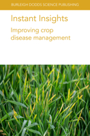 Instant Insights: Improving crop disease management 1801461694 Book Cover