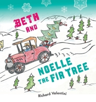 Beth and Noelle the Fir Tree 1038364833 Book Cover