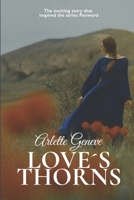 Love´s Thorns: The exciting story that inspired the series Penword B0GBSV8NX9 Book Cover