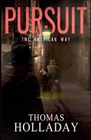 Pursuit: The American Way 1736914022 Book Cover