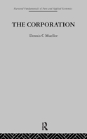 The Corporation: Growth, Diversification and Mergers (Routledge Studies in Business Organizations and Networks) 0415771110 Book Cover