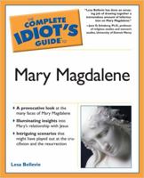 The Complete Idiot's Guide to Mary Magdalene 1592573452 Book Cover