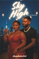 Sky High: A Porter Brothers Novel (Porter Brothers Series) B0FV375N2S Book Cover