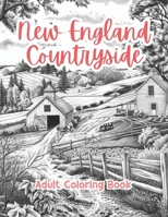 New England Countryside Adult Coloring Book Grayscale Images By TaylorStonelyArt: Volume I (Intricate Mandala Patterns For Adults) B0CVV5WFFQ Book Cover