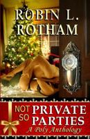 Not So Private Parties: A Poly Anthology 1095729837 Book Cover