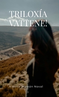 Triloxía Vattene! (Galician Edition) 1326480723 Book Cover