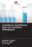 Complexes métalliques dans les systèmes biologiques (French Edition) 6209961258 Book Cover