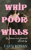 WHIPPOORWILLS: Of Lesbians and Lovecraft B0GJS9CCB1 Book Cover