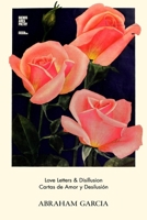 Love Letters & Disillusion / Cartas de Amor y Desilusión (Spanish Edition) 6316688369 Book Cover