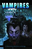 Vampires: Dracula And The Undead Legions 1933076550 Book Cover