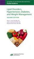Academy of Nutrition and Dietetics Pocket Guide to Lipid Disorders, Hypertension, Diabetes, and Weight Management, Second Edition 088091985X Book Cover