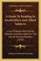 A Guide to Reading in Social Ethics and Allied Subjects 1436730252 Book Cover