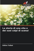 La storia di una vita e dei suoi colpi di scena! 6203834599 Book Cover