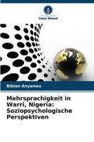 Mehrsprachigkeit in Warri, Nigeria: Soziopsychologische Perspektiven (German Edition) 6202474661 Book Cover