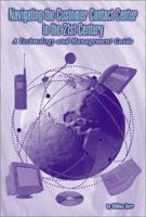 Navigating the Customer Contact Center in the 21st Century: A Technology and Management Guide 0929870573 Book Cover