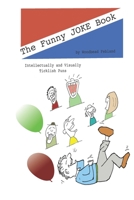 The Funny Pun Book : Intellectually and Visually Ticklish Puns 1549994689 Book Cover
