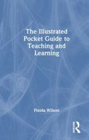 The Illustrated Pocket Guide to Teaching and Learning 1041282702 Book Cover