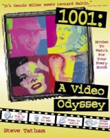 1001: A Video Odyssey, Movies to Watch for Your Every Mood 1580650236 Book Cover