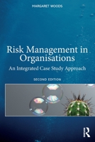 Risk Management in Organizations: An Integrated Case Study Approach 1138632317 Book Cover