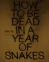 How to Be Dead in a Year of Snakes 1869408187 Book Cover