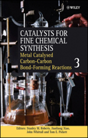 Catalysts for Fine Chemical Synthesis - Metal Catalysed Carbon-Carbon Bond-Forming Reactions 3 0470861991 Book Cover