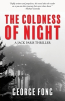 The Coldness of Night: A Jack Paris Thriller 1626947171 Book Cover
