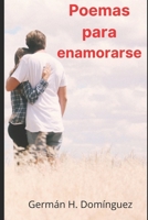 Poemas para enamorarse B08VFCHYGH Book Cover