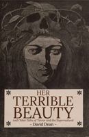 Her Terrible Beauty: And Other Tales of Terror and the Supernatural (David Dean Short Story Collections) 1958727083 Book Cover