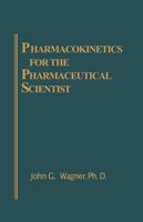 Pharmacokinetics for the Pharmaceutical Scientist 1566760321 Book Cover