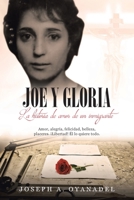 Joe y Gloria: La historia de amor de un inmigrante B0GW9H7YXH Book Cover