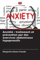 Anxiété: traitement et prévention par des exercices abdominaux hypopressifs 6206855716 Book Cover
