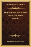 Translations into Greek Verse and Prose 1166305961 Book Cover