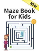 New Maze Book for Kids: Maze Puzzles Activity Book For Kids Boys and Girls Fun and Easy 100 Challenging Mazes for all ages ( Amazing Maze Books for Kids ) B08J1Y6ZL3 Book Cover