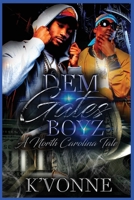 Dem Gates Boyz: A North Carolina Tale B087L8GJP3 Book Cover