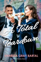 A Total Teardown 1953339298 Book Cover