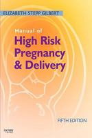 Manual of High Risk Pregnancy and Delivery 0323072534 Book Cover