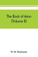 The book of Arran (Volume II) 9389450950 Book Cover