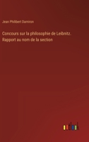Concours sur la philosophie de Leibnitz. Rapport au nom de la section (French Edition) 3385001196 Book Cover