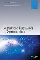 Handbook of Metabolic Pathways of Xenobiotics 0470749105 Book Cover