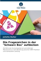 Die Fragezeichen in der "Schwarz Box" aufdecken: Die Rolle des Humankapitals als vermittelnder Mechanismus in der Beziehung zwischen HRM-Praktiken und individueller Leistung (German Edition) 6208724716 Book Cover