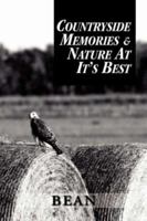 Countryside Memories & Nature at It's Best 1425782264 Book Cover