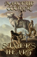 Slayer's Heart 0615968422 Book Cover
